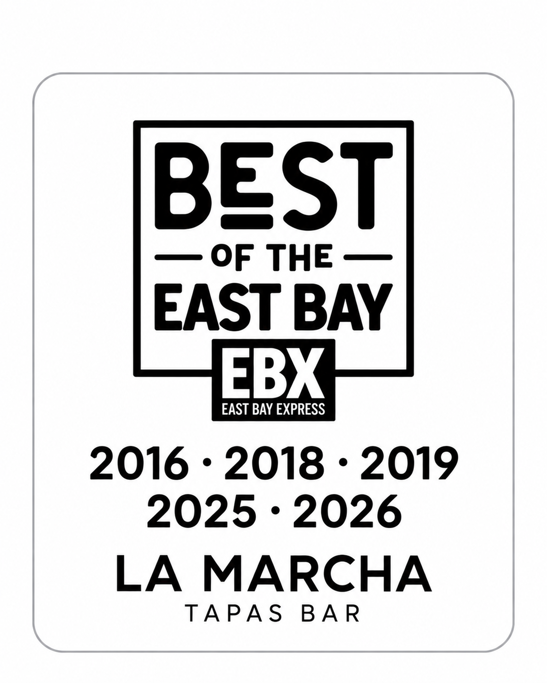 East Bay Express Best of the East Bay — La Marcha: 2016, 2018, 2019, 2025 and 2026