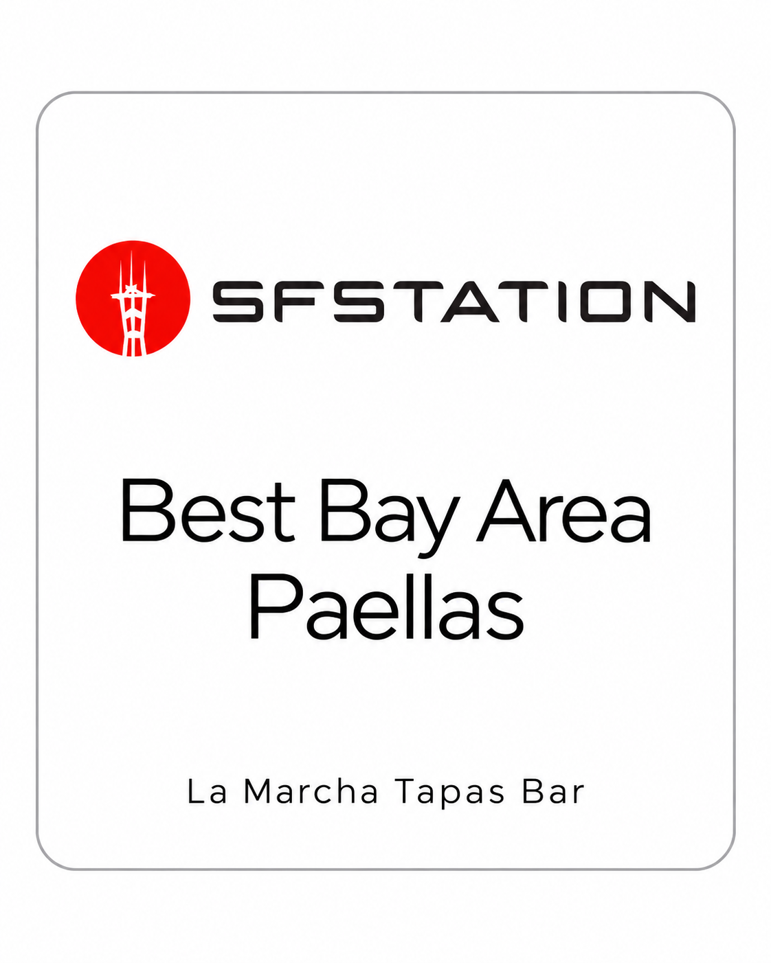 SF Station — La Marcha, Best Bay Area Paellas