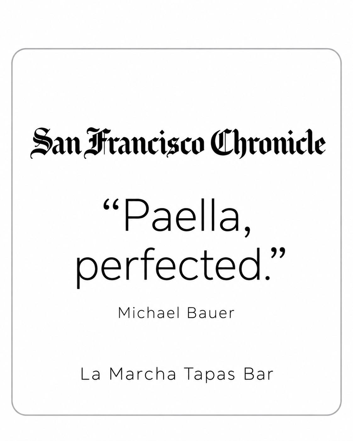 San Francisco Chronicle — La Marcha, Paella perfected